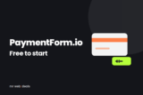 PaymentForm.io: Free to start